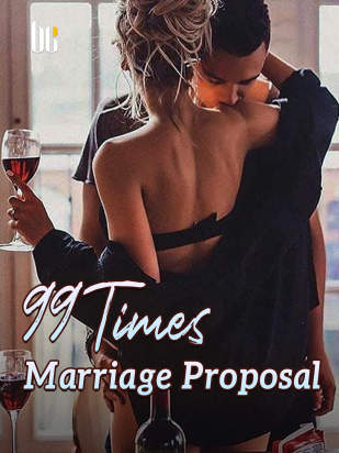 99 Times Marriage Proposal